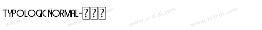 Typologic Normal字体转换 Typologic Normal字体转换